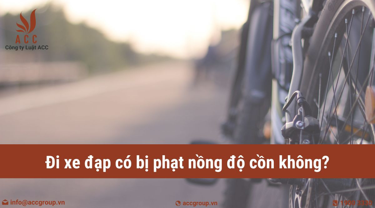 Đi xe đạp có bị phạt nồng độ cồn không?