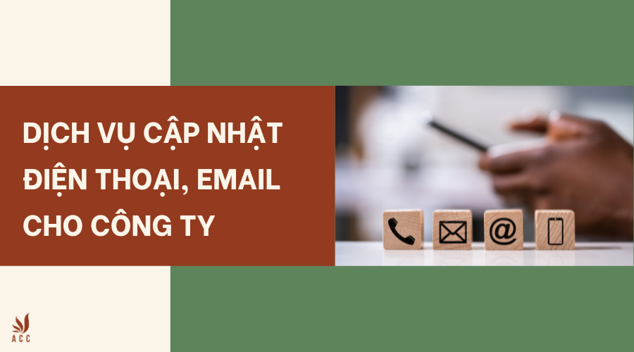 Dịch vụ cập nhật điện thoại, email cho công ty