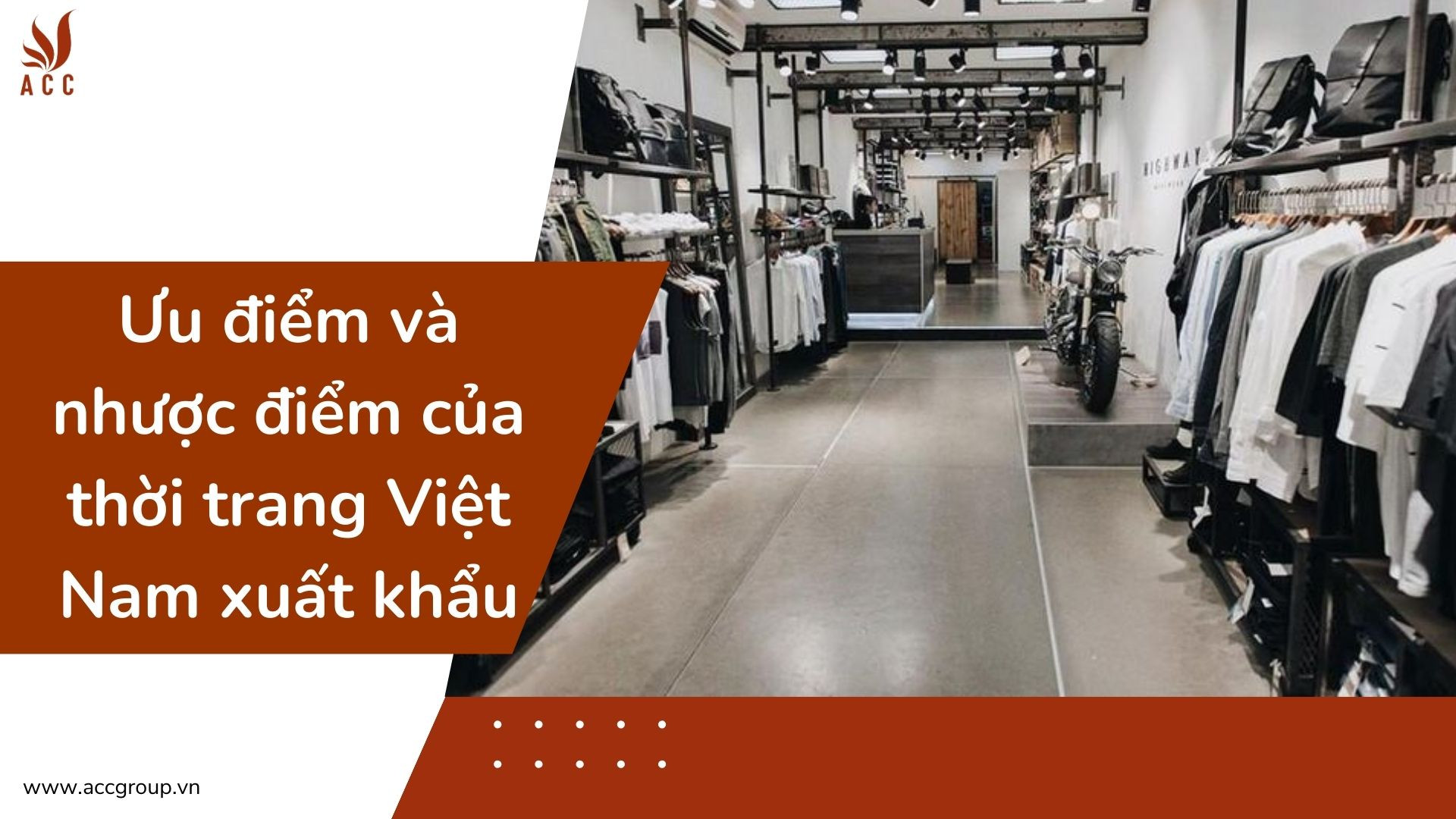 Ưu điểm và nhược điểm của thời trang Việt Nam xuất khẩu