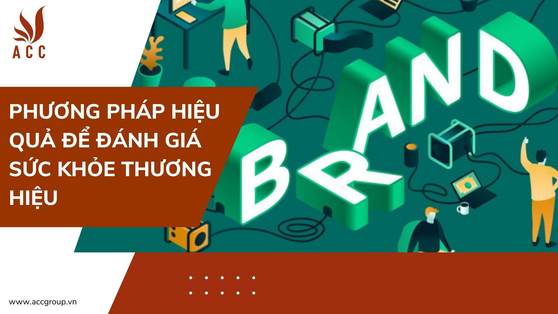 Phương pháp hiệu quả để đánh giá sức khỏe thương hiệu