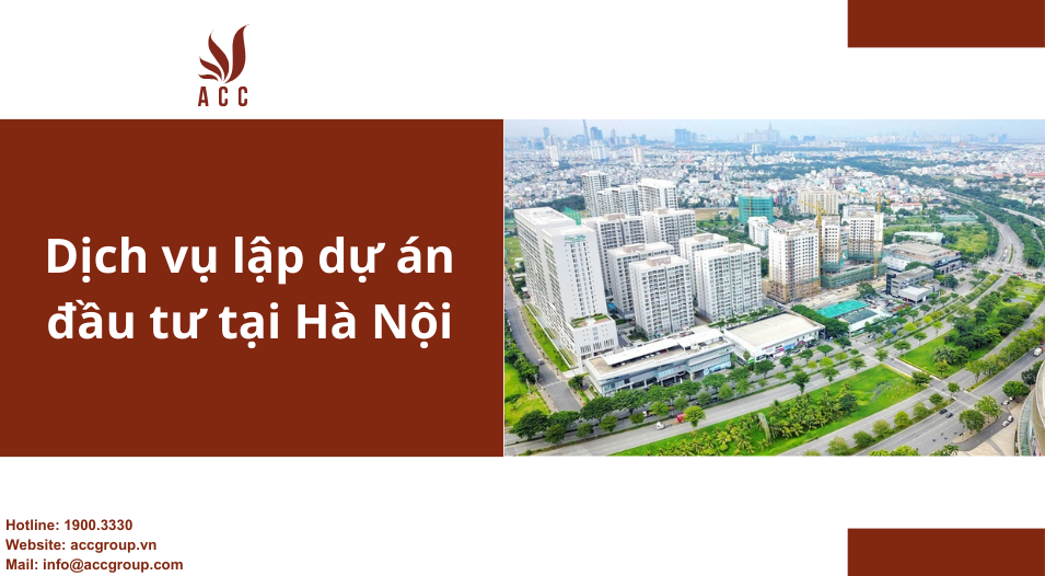 Dịch vụ lập dự án đầu tư tại Hà Nội