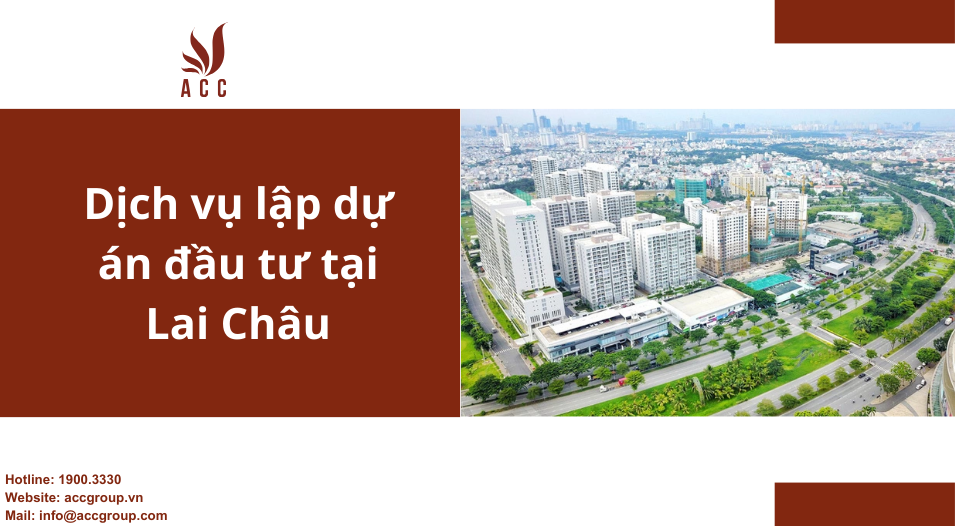 Dịch vụ lập dự án đầu tư tại Lai Châu