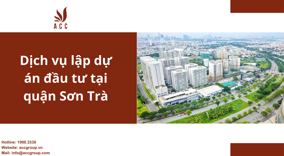 Dịch vụ lập dự án đầu tư tại quận Sơn Trà