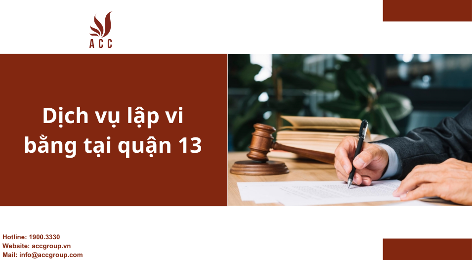 Dịch vụ lập vi bằng tại quận 13