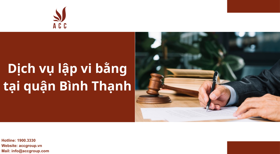 Dịch vụ lập vi bằng tại quận Bình Thạnh