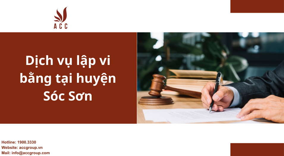 Dịch vụ lập vi bằng tại huyện Sóc Sơn