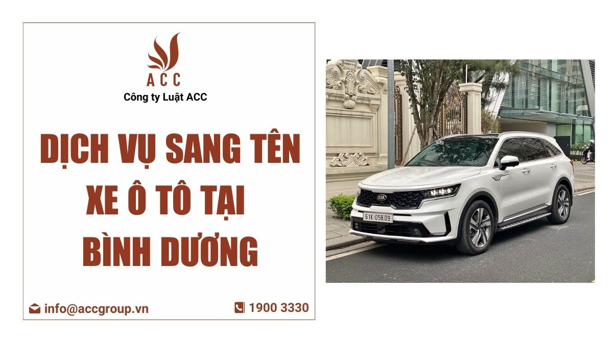 Dịch vụ sang tên xe ô tô tại Bình Dương