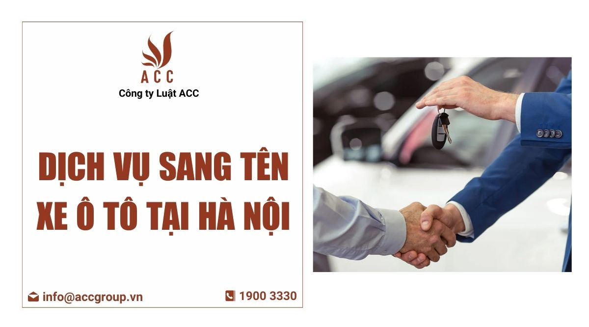 Dịch vụ sang tên xe ô tô tại Hà Nội