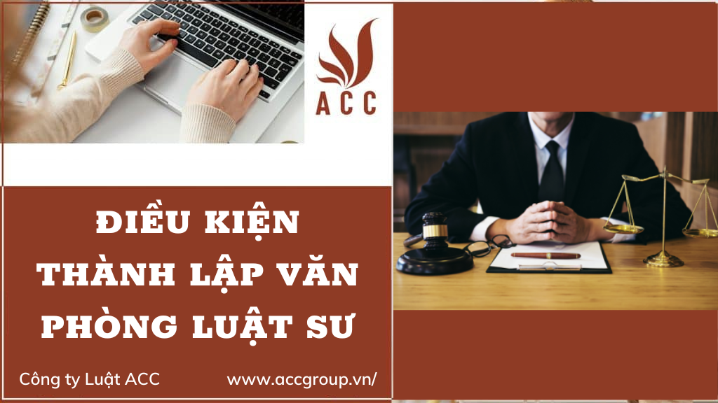 Điều kiện thành lập văn phòng luật sư