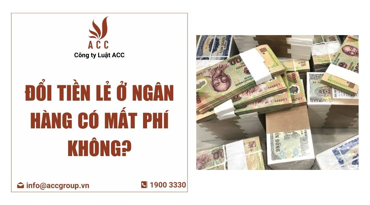 đổi tiền lẻ ở đâu