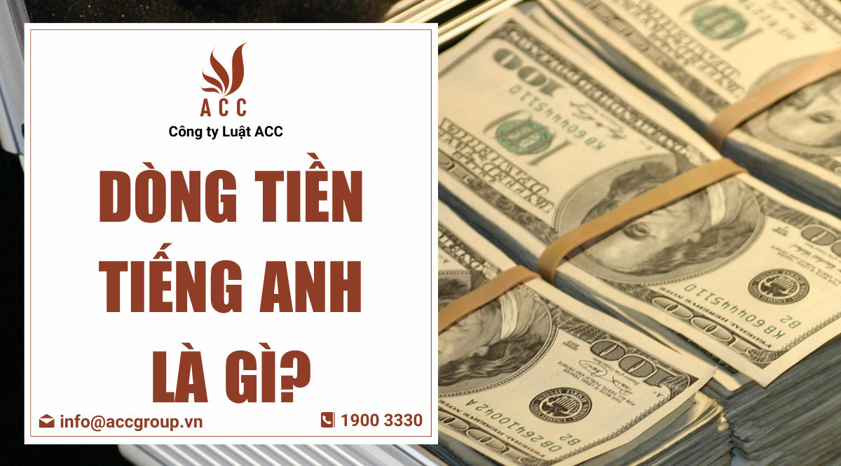 Dòng tiền tiếng Anh là gì?