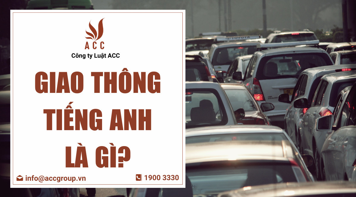 Giao thông tiếng Anh là gì?