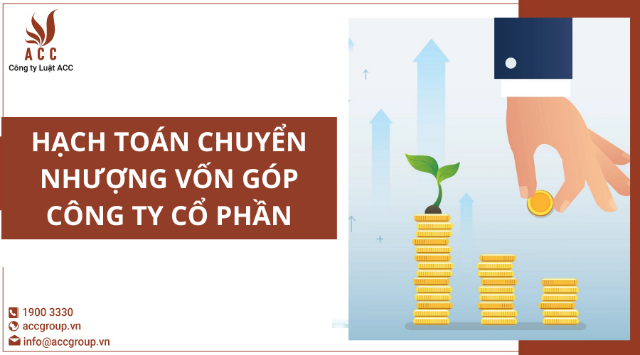 hach-toan-chuyen-nhuong-von-gop-cong-ty-co-phan