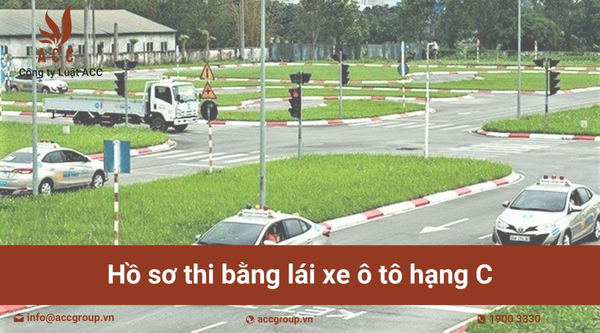 Hồ sơ thi bằng lái xe ô tô hạng C