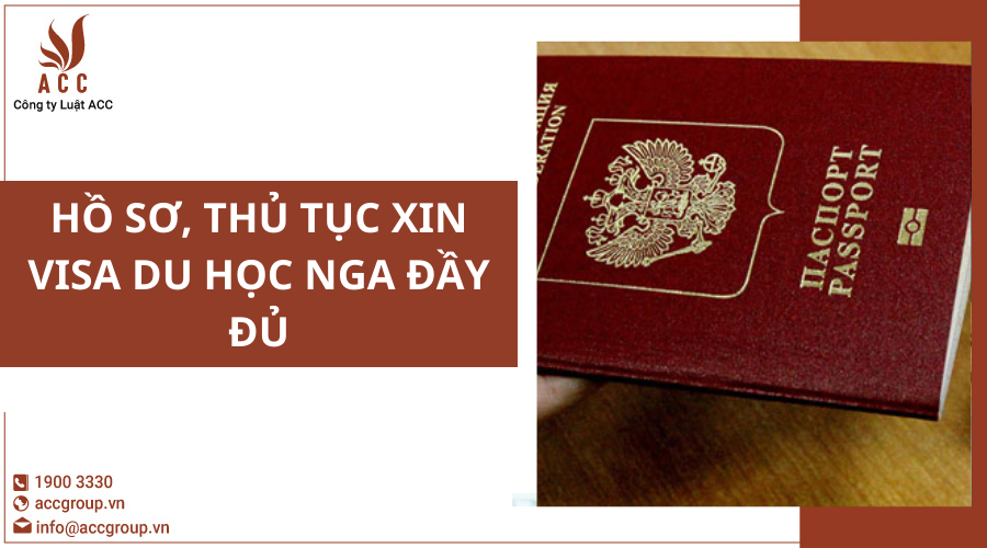 ho-so-thu-tuc-xin-visa-du-hoc-nga-day-du