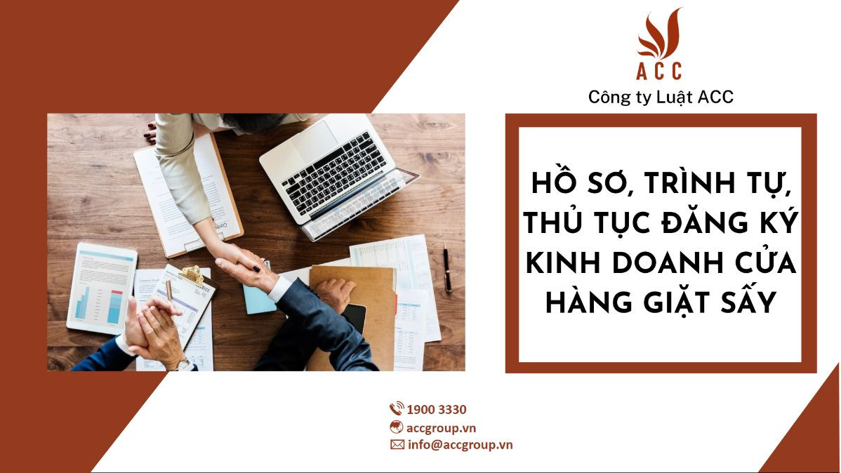 Hồ sơ, trình tự, thủ tục đăng ký kinh doanh cửa hàng giặt sấy