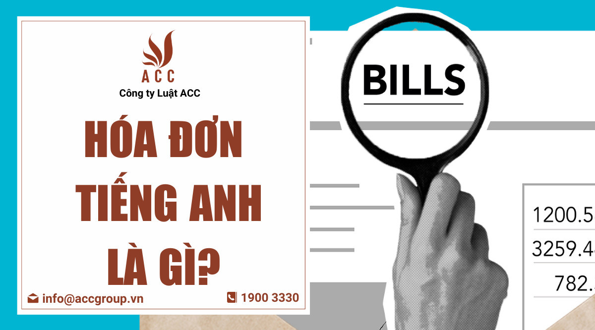 Hóa đơn tiếng Anh là gì?