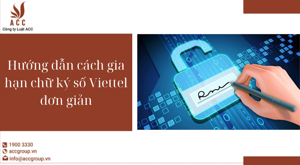 Hướng dẫn cách gia hạn chữ ký số Viettel đơn giản