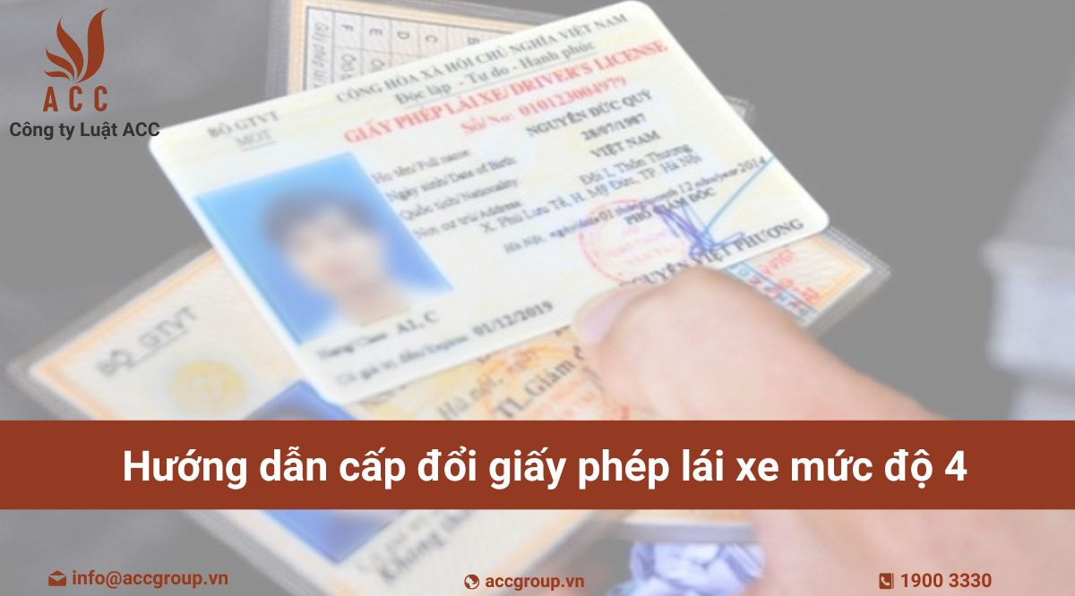 Hướng dẫn cấp đổi giấy phép lái xe cấp độ 4