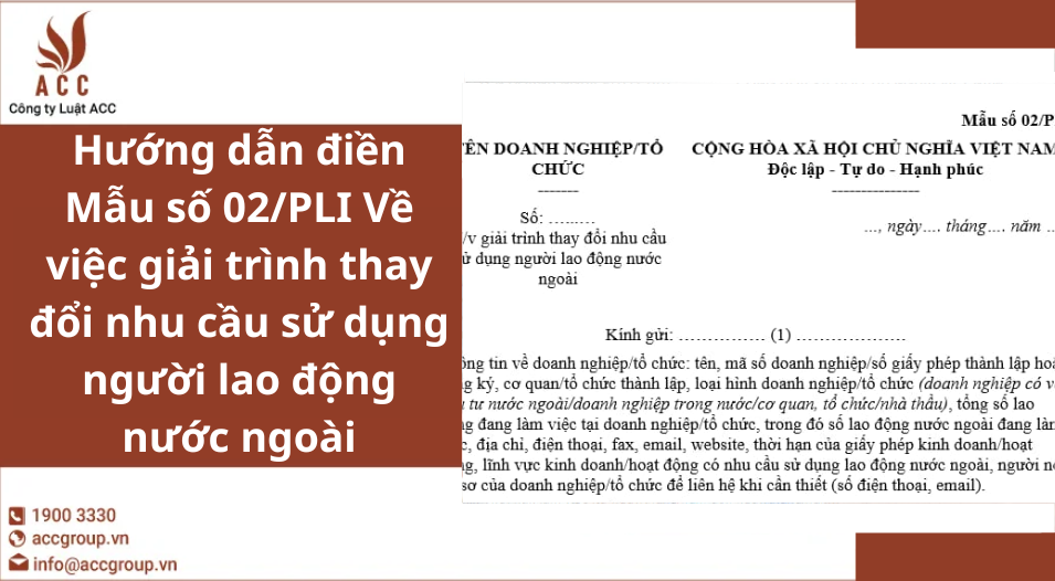 Hướng dẫn điền Mẫu số 02/PLI Về việc giải trình thay đổi nhu cầu sử dụng người lao động nước ngoài