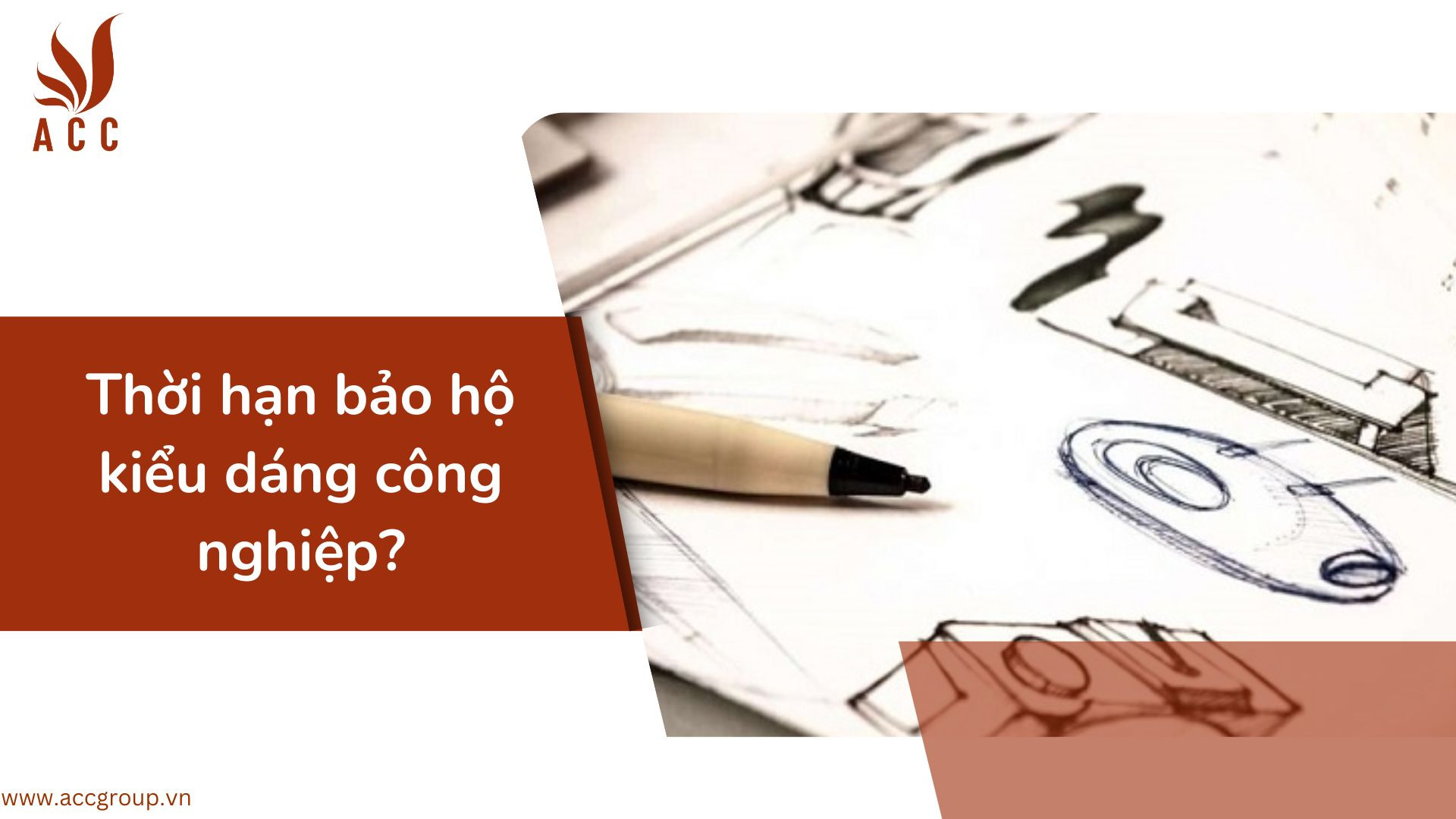 Thời hạn bảo hộ kiểu dáng công nghiệp?