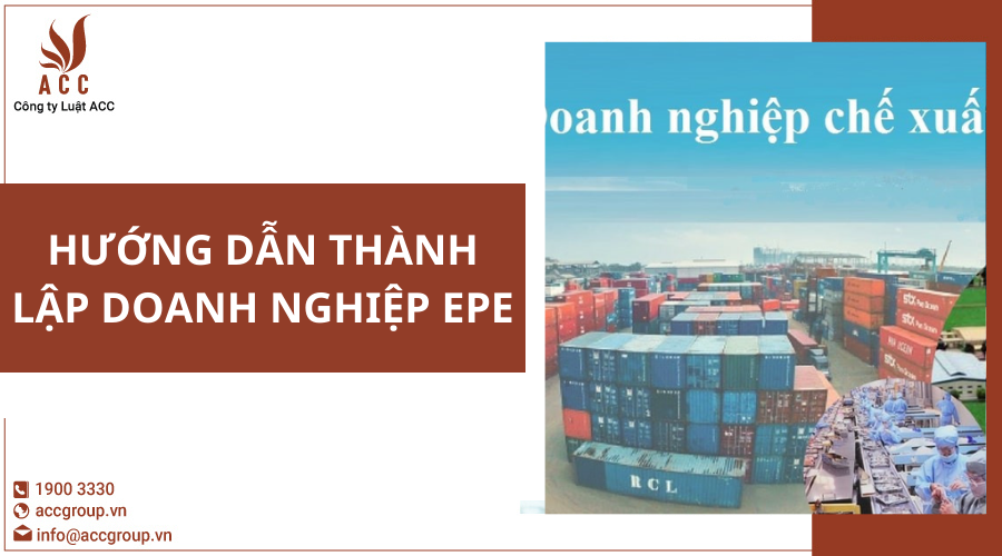huong-dan-thanh-lap-doanh-nghiep-epe