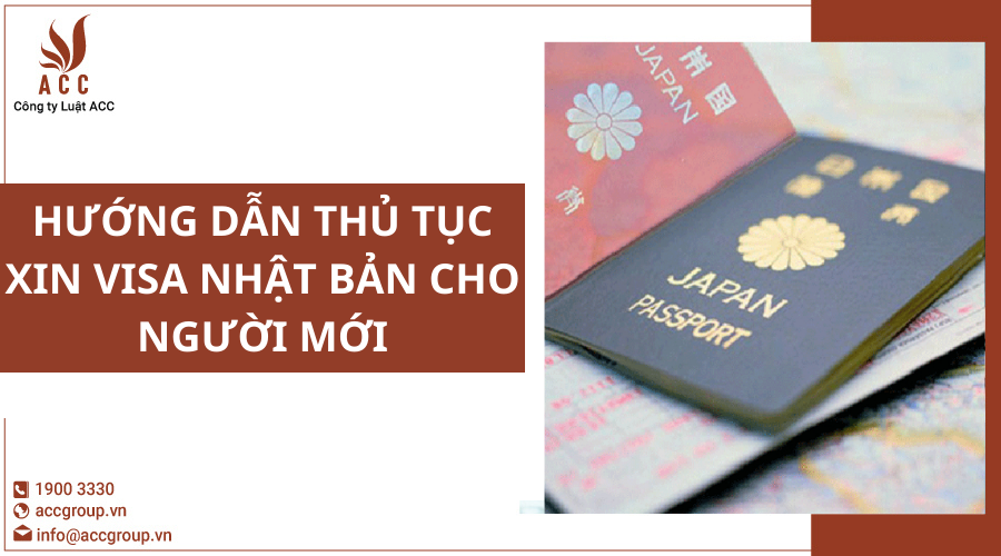 huong-dan-thu-tuc-xin-visa-nhat-ban-cho-nguoi-moi