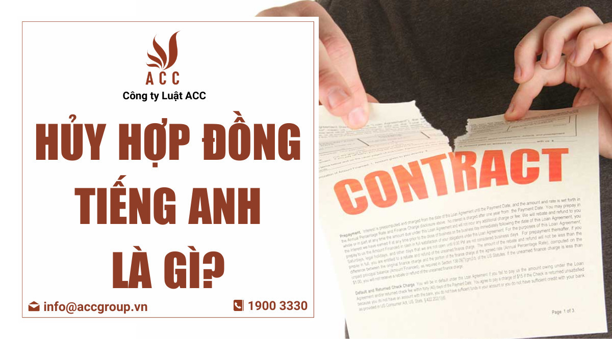 Hủy hợp đồng tiếng Anh là gì?