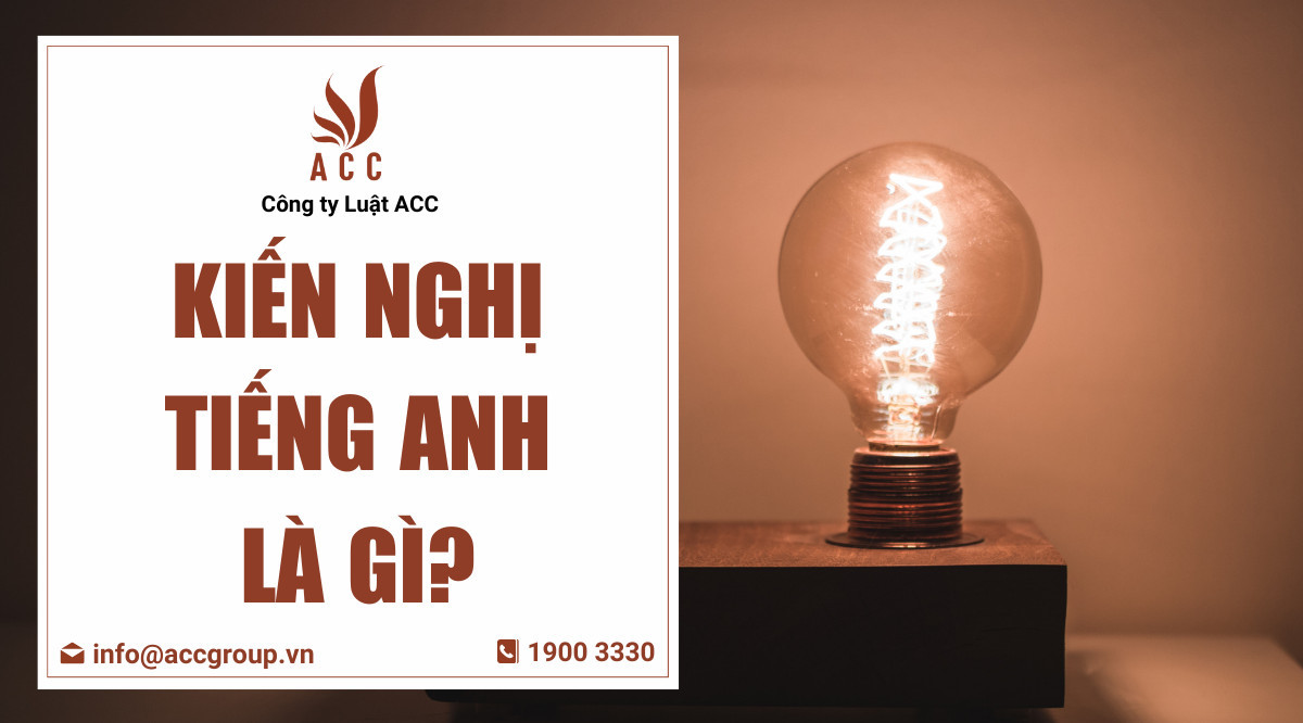 Kiến nghị tiếng Anh là gì?