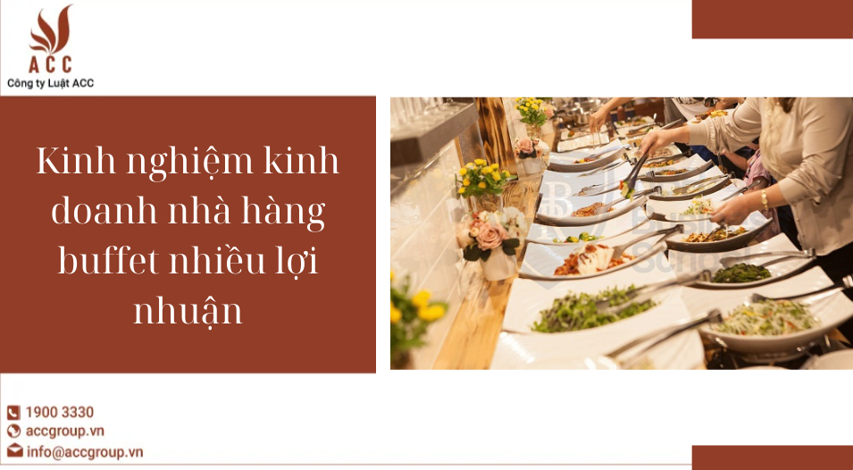 Kinh nghiệm kinh doanh nhà hàng buffet nhiều lợi nhuận