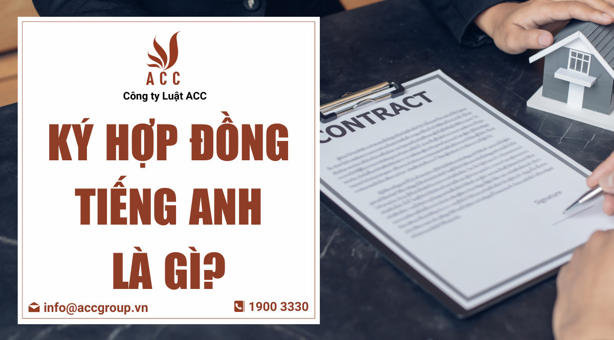 Ký hợp đồng tiếng Anh là gì?
