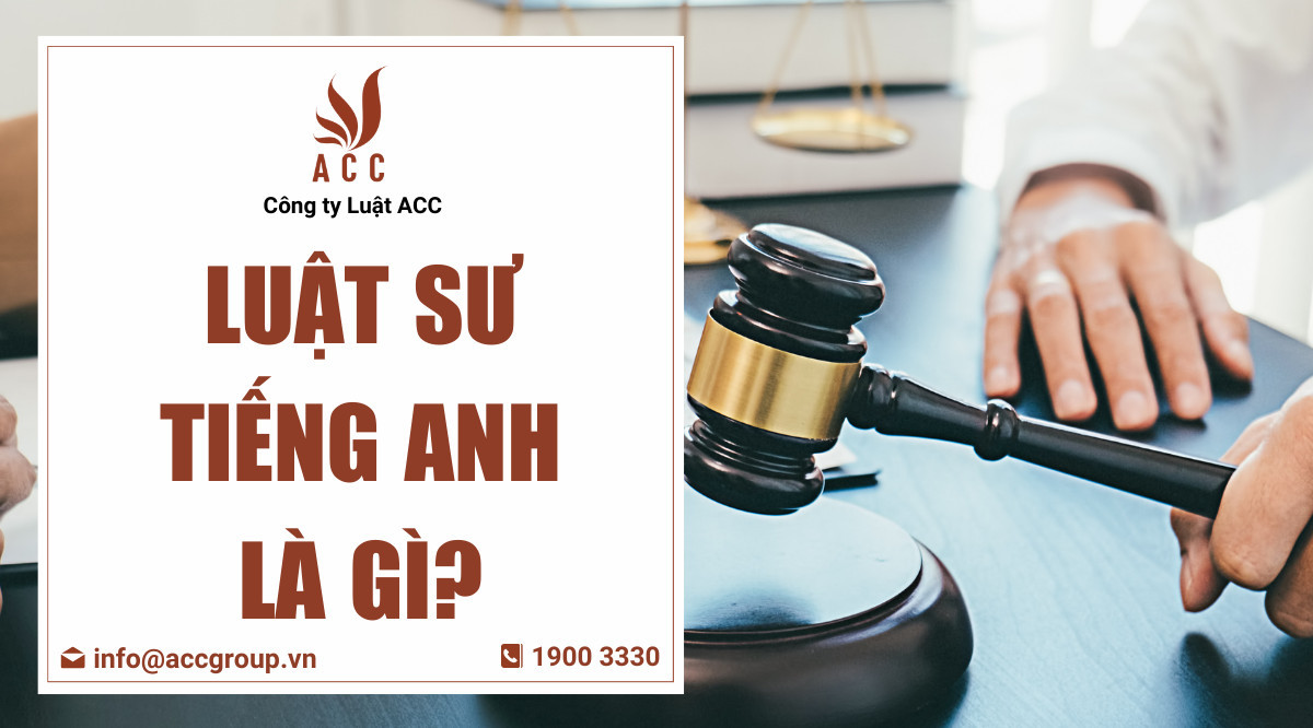 Luật sư tiếng Anh là gì?