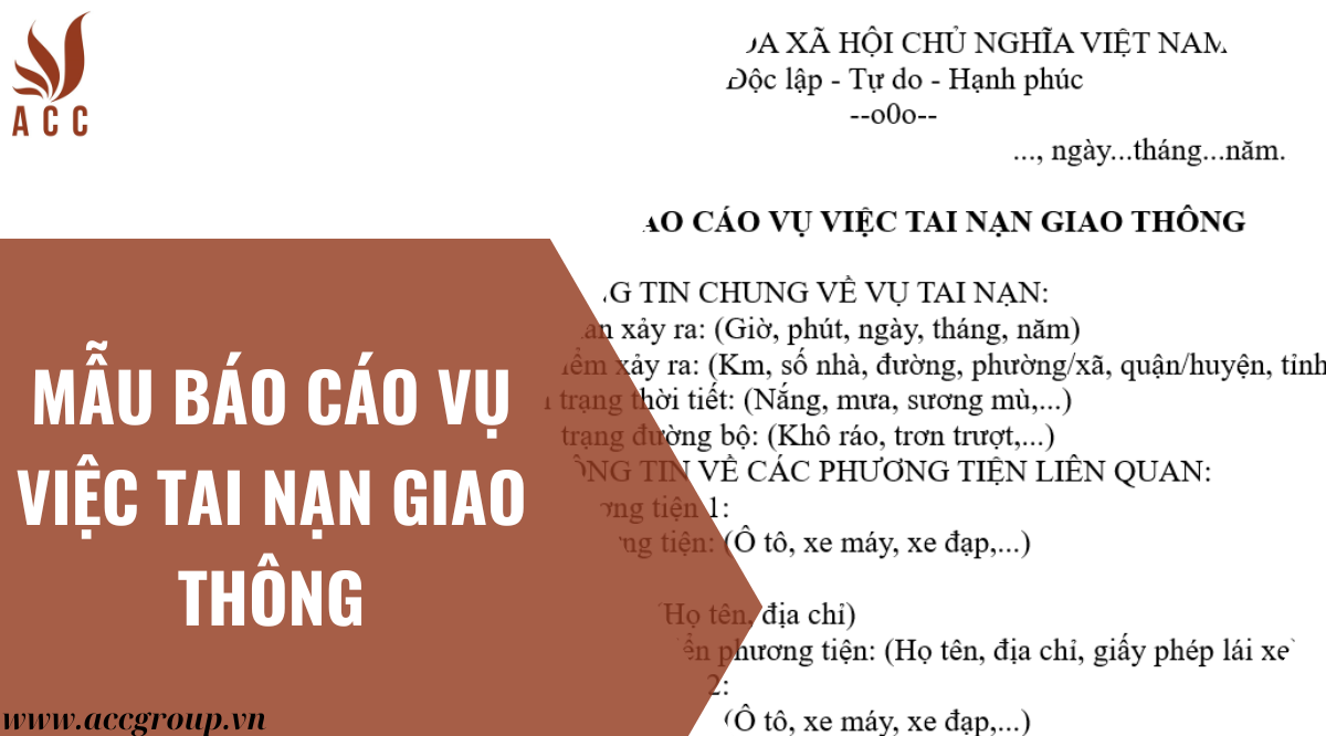 Mẫu báo cáo vụ việc tai nạn giao thông