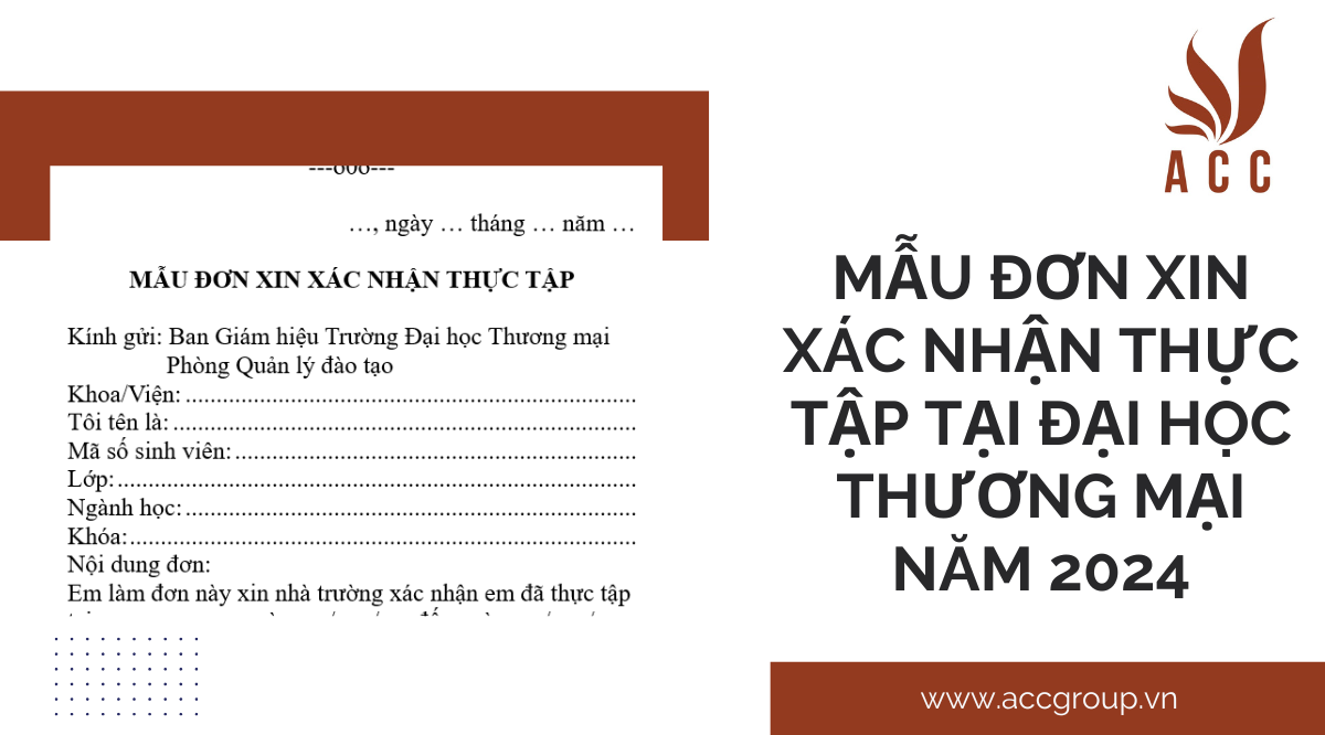 Mẫu đơn xin xác nhận thực tập tại đại học thương mại năm 2024