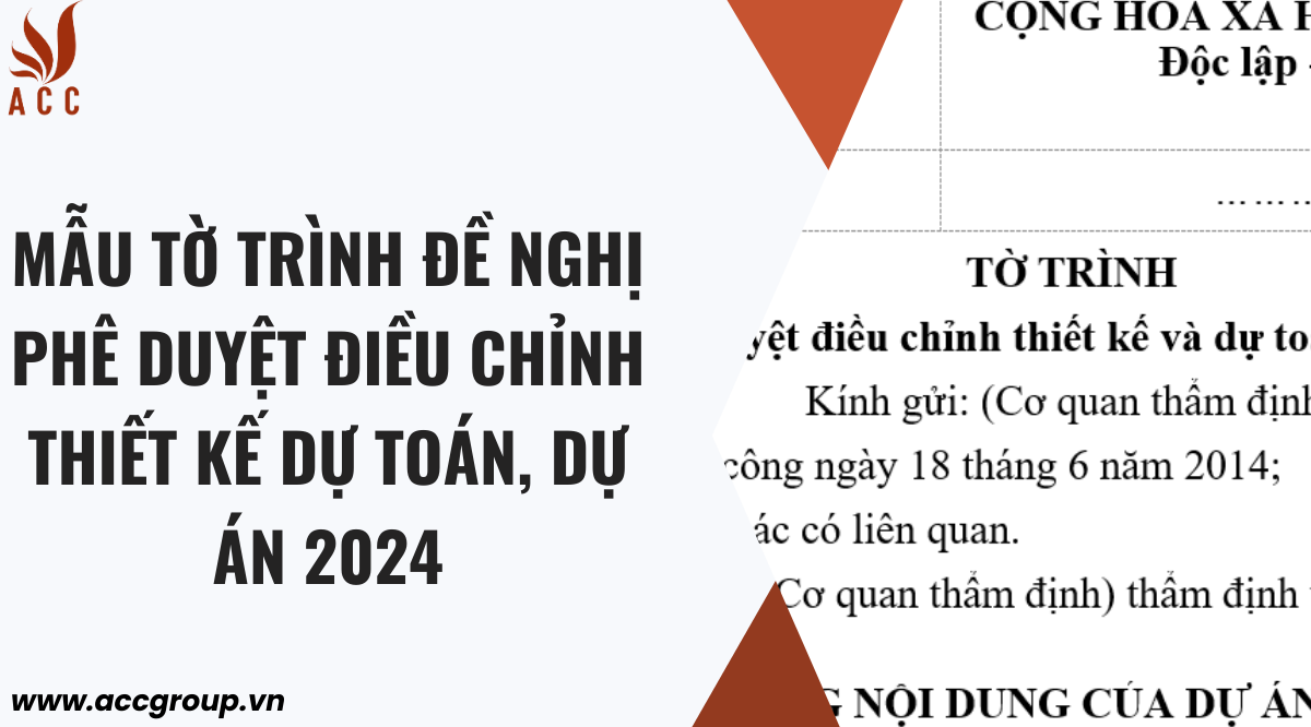 Mẫu tờ trình đề nghị phê duyệt điều chỉnh thiết kế dự toán, dự án 2024