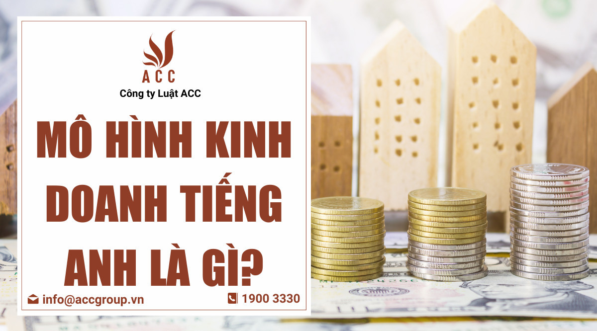 Mô hình kinh doanh tiếng Anh là gì?