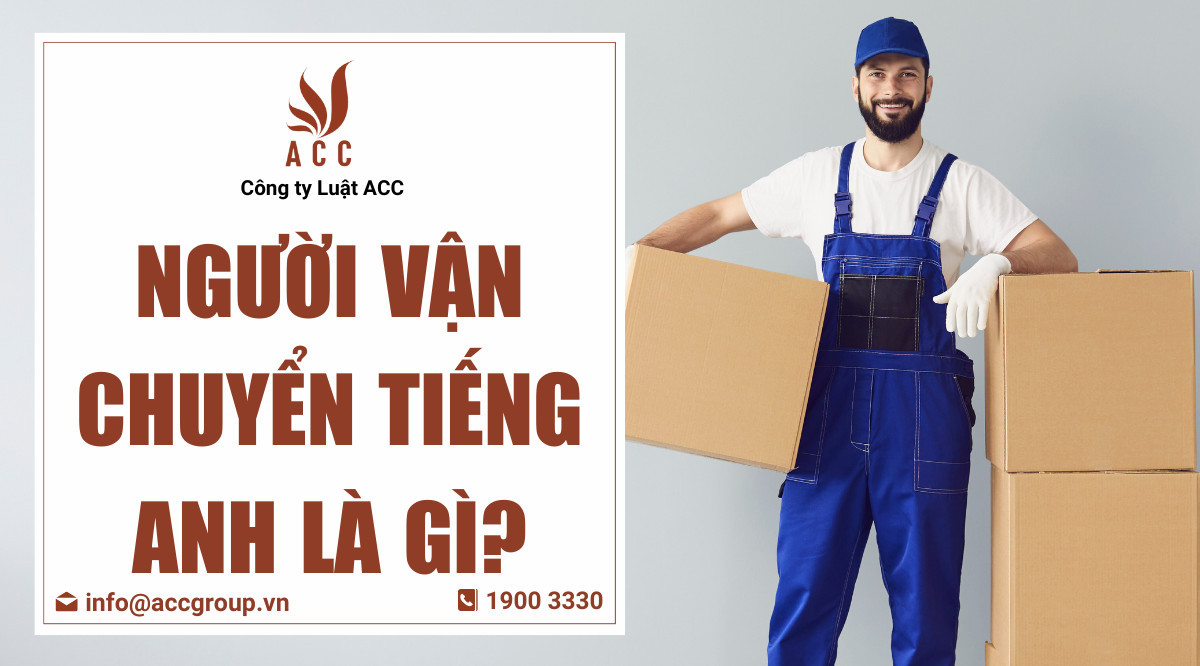 Người vận chuyển tiếng Anh là gì?