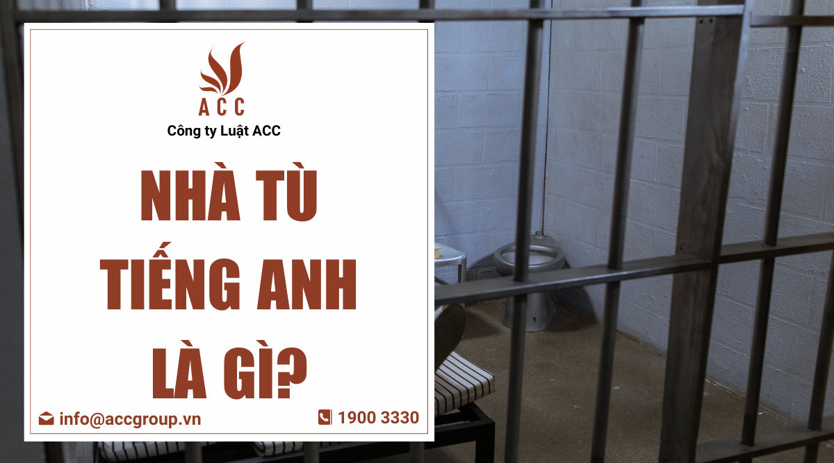 Nhà tù tiếng Anh là gì?