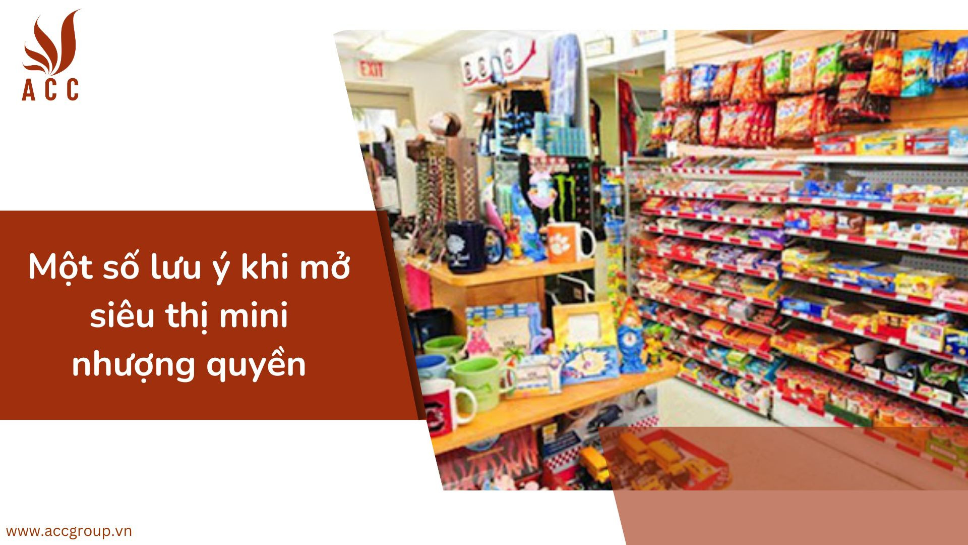 Một số lưu ý khi mở siêu thị mini nhượng quyền