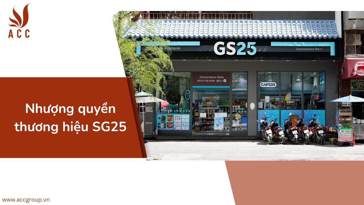 Nhượng quyền thương hiệu SG25