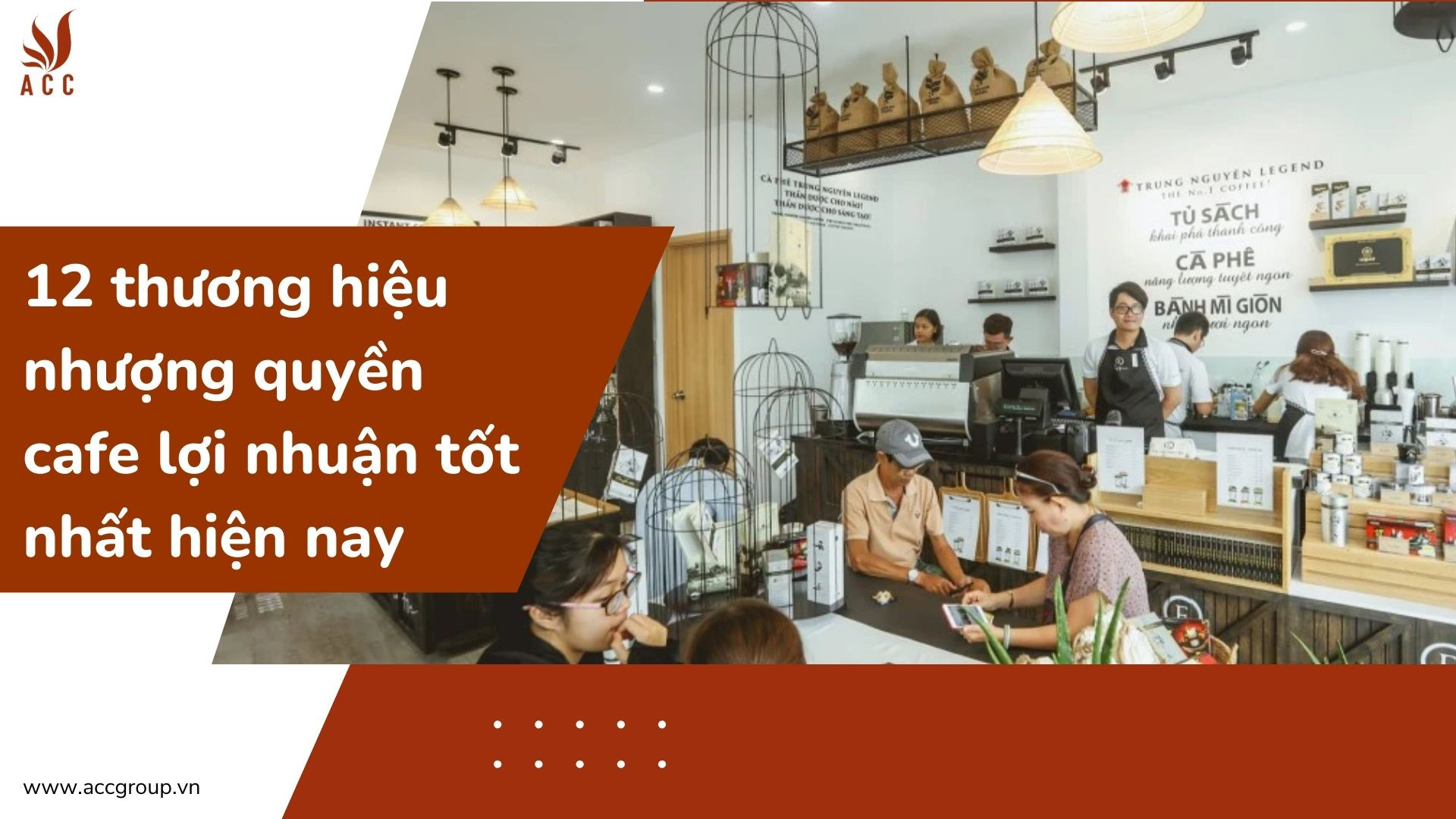 12 thương hiệu nhượng quyền cafe lợi nhuận tốt nhất hiện nay