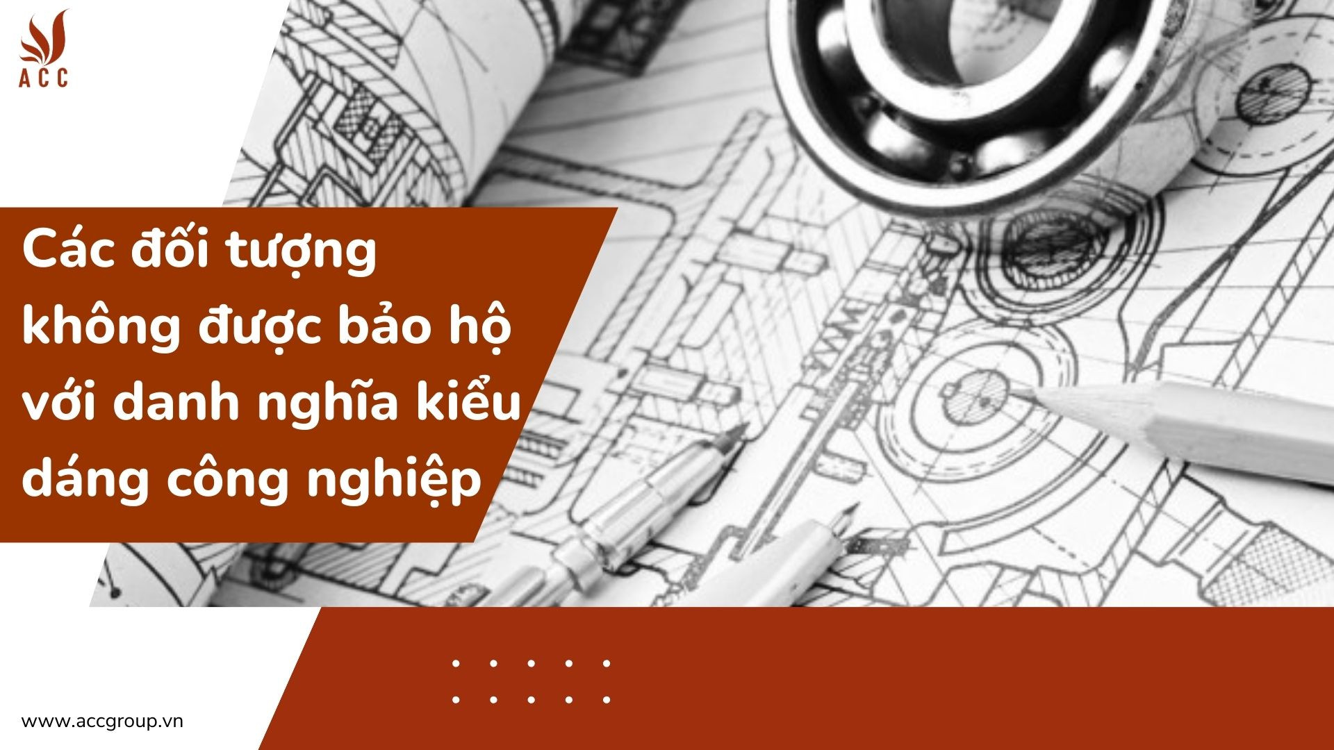 Các đối tượng không được bảo hộ với danh nghĩa kiểu dáng công nghiệp