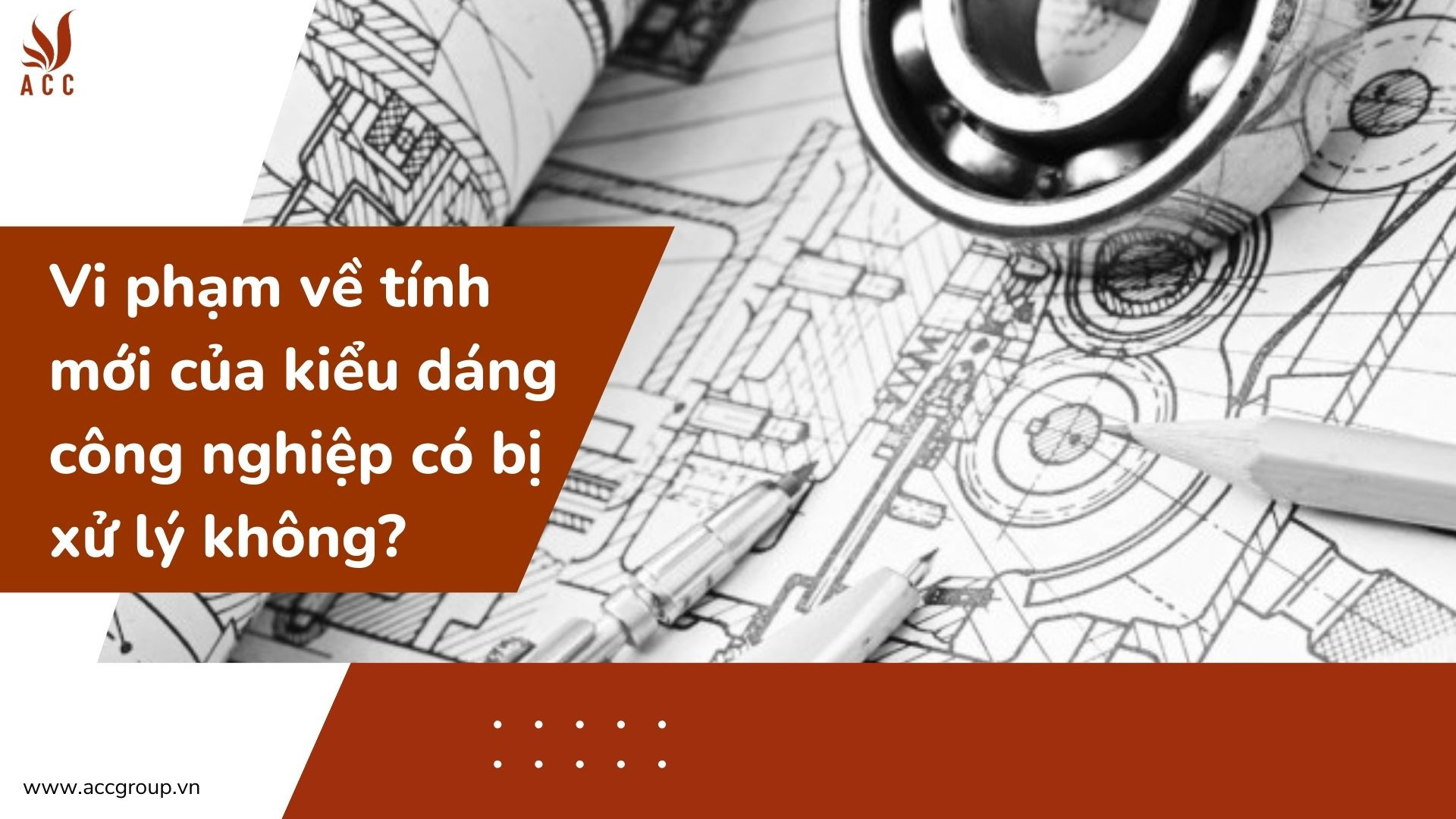 Vi phạm về tính mới của kiểu dáng công nghiệp có bị xử lý không?