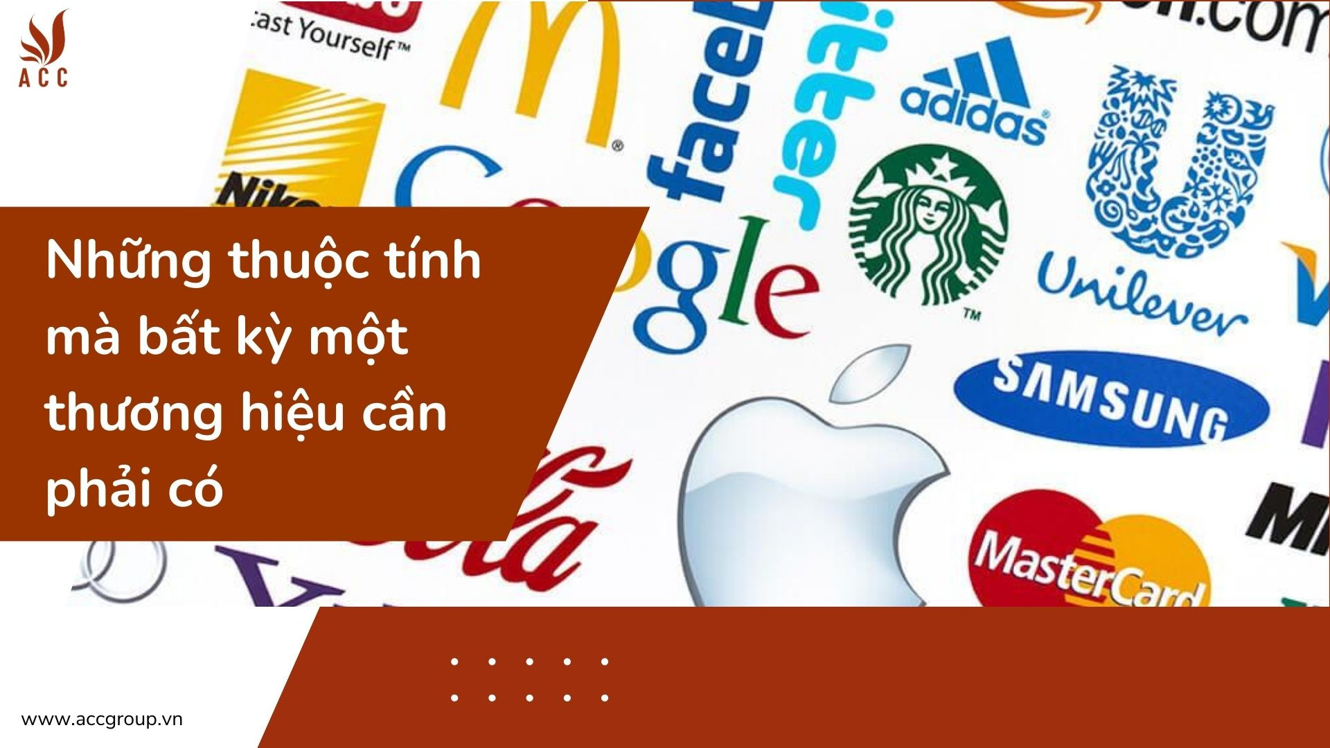 Những thuộc tính mà bất kỳ một thương hiệu cần phải có