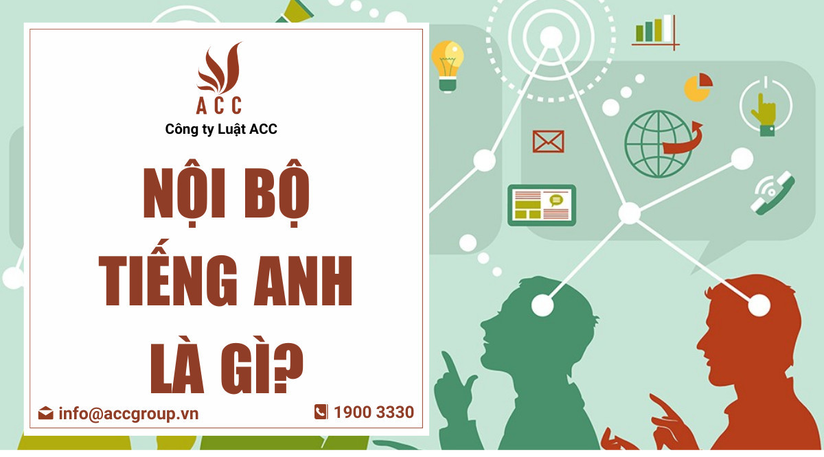 Nội bộ tiếng Anh là gì?