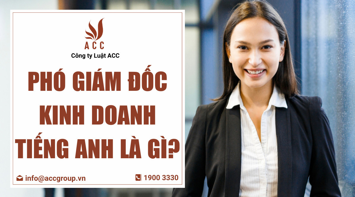 Phó giám đốc kinh doanh tiếng Anh là gì?