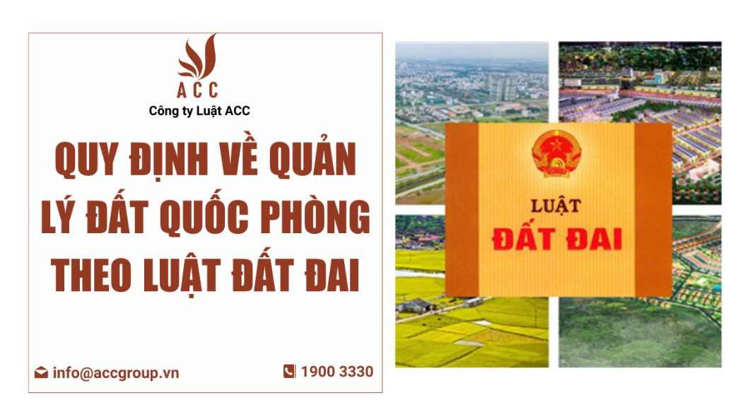 Quy định về quản lý đất quốc phòng theo luật đất đai