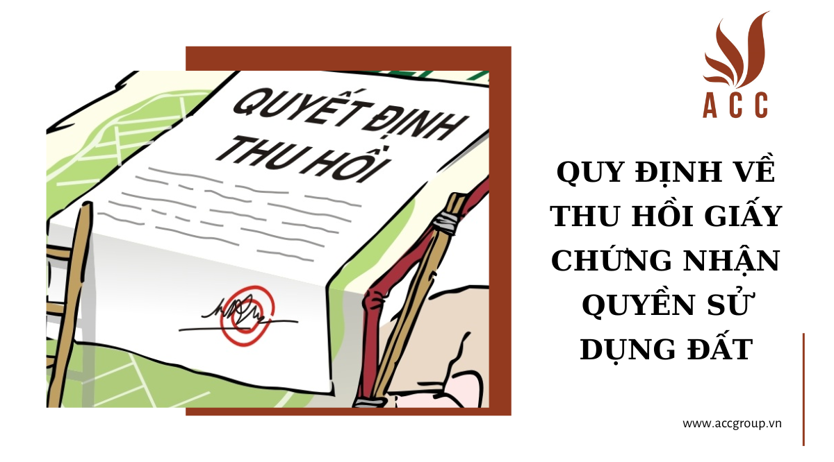 Quy định về thu hồi Giấy chứng nhận quyền sử dụng đất