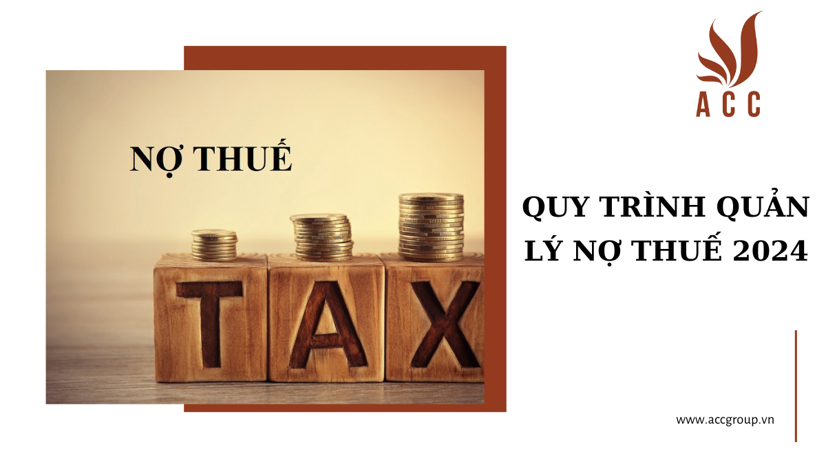 Quy trình quản lý nợ thuế 2024