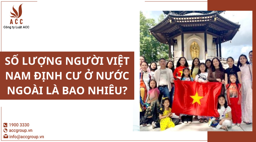 so-luong-nguoi-viet-nam-dinh-cu-o-nuoc-ngoai-la-bao-nhieu